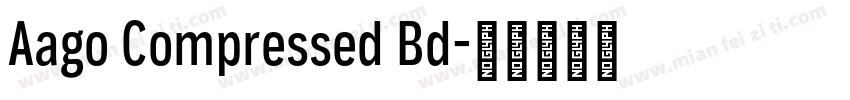 Aago Compressed Bd字体转换